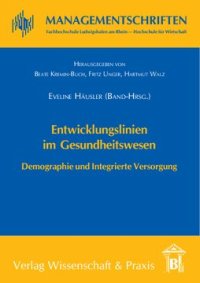 cover of the book Entwicklungslinien im Gesundheitswesen: Demographie und Integrierte Versorgung