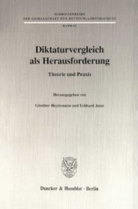 cover of the book Diktaturvergleich als Herausforderung: Theorie und Praxis