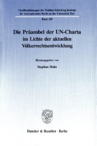 cover of the book Die Präambel der UN-Charta im Lichte der aktuellen Völkerrechtsentwicklung