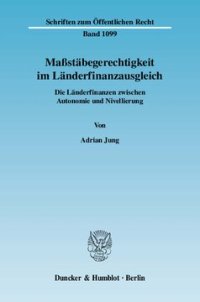 cover of the book Maßstäbegerechtigkeit im Länderfinanzausgleich: Die Länderfinanzen zwischen Autonomie und Nivellierung