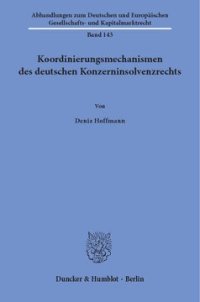 cover of the book Koordinierungsmechanismen des deutschen Konzerninsolvenzrechts