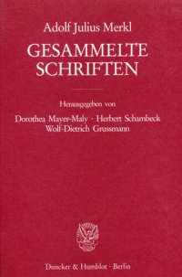 cover of the book Gesammelte Schriften: Zweiter Band: Verfassungsrecht – Völkerrecht. Zweiter Teilband. Hrsg. von Dorothea Mayer-Maly / Herbert Schambeck / Wolf-Dietrich Grussmann