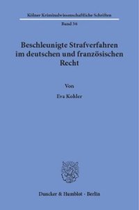 cover of the book Beschleunigte Strafverfahren im deutschen und französischen Recht