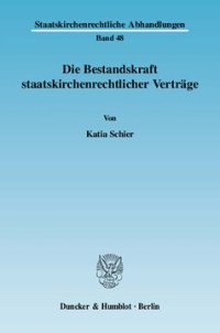 cover of the book Die Bestandskraft staatskirchenrechtlicher Verträge