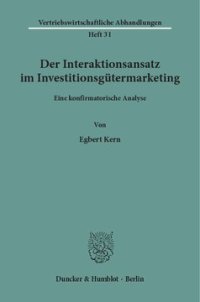 cover of the book Der Interaktionsansatz im Investitionsgütermarketing: Eine konfirmatorische Analyse