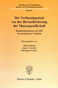 cover of the book Der Verfassungsstaat vor der Herausforderung der Massengesellschaft: Konstitutionalismus um 1900 im europäischen Vergleich