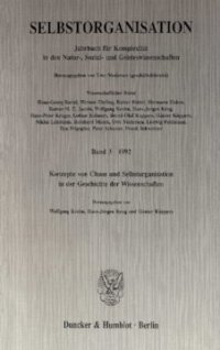 cover of the book Selbstorganisation: Jahrbuch für Komplexität in den Natur-, Sozial- und Geisteswissenschaften. Band 3 (1992). Konzepte von Chaos und Selbstorganisation in der Geschichte der Wissenschaften