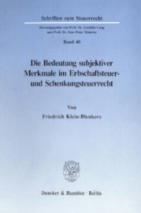 cover of the book Die Bedeutung subjektiver Merkmale im Erbschaftsteuer- und Schenkungsteuerrecht