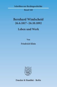 cover of the book Bernhard Windscheid 26.6.1817–26.10.1892: Leben und Werk