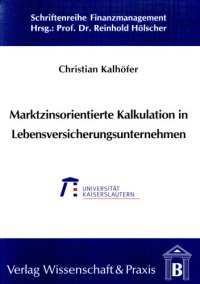 cover of the book Marktzinsorientierte Kalkulation in Lebensversicherungsunternehmen