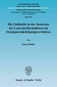 cover of the book Die Zahlstelle in der Insolvenz des Lastschriftschuldners im Einzugsermächtigungsverfahren