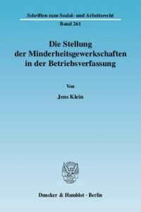 cover of the book Die Stellung der Minderheitsgewerkschaften in der Betriebsverfassung