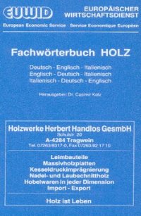 cover of the book Fachwörterbuch HOLZ: Deutsch - Englisch - Italienisch / Englisch - Deutsch - Italienisch / Italienisch - Deutsch - Englisch