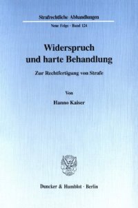 cover of the book Widerspruch und harte Behandlung: Zur Rechtfertigung von Strafe