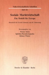 cover of the book Soziale Marktwirtschaft: Ein Modell für Europa. Festschrift für Gernot Gutmann zum 65. Geburtstag