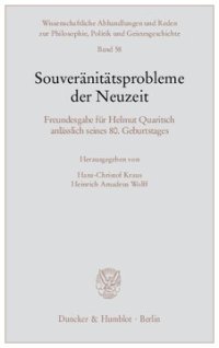 cover of the book Souveränitätsprobleme der Neuzeit: Freundesgabe für Helmut Quaritsch anlässlich seines 80. Geburtstages