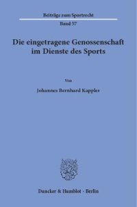 cover of the book Die eingetragene Genossenschaft im Dienste des Sports