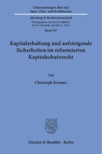 cover of the book Kapitalerhaltung und aufsteigende Sicherheiten im reformierten Kapitalschutzrecht