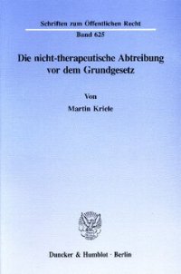 cover of the book Die nicht-therapeutische Abtreibung vor dem Grundgesetz