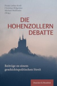 cover of the book Die Hohenzollerndebatte: Beiträge zu einem geschichtspolitischen Streit