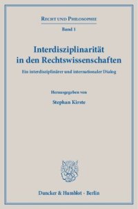 cover of the book Interdisziplinarität in den Rechtswissenschaften: Ein interdisziplinärer und internationaler Dialog