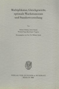 cover of the book Multiplikator, Gleichgewicht, optimale Wachstumsrate und Standortverteilung