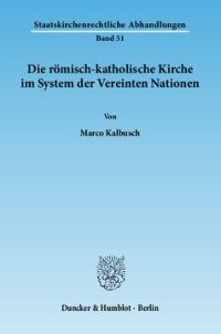 cover of the book Die römisch-katholische Kirche im System der Vereinten Nationen