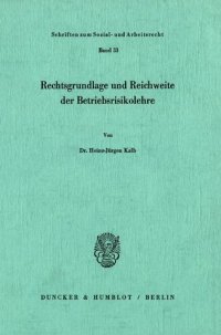 cover of the book Rechtsgrundlage und Reichweite der Betriebsrisikolehre