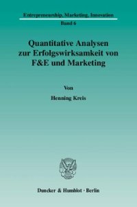 cover of the book Quantitative Analysen zur Erfolgswirksamkeit von F&E und Marketing