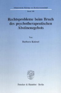 cover of the book Rechtsprobleme beim Bruch des psychotherapeutischen Abstinenzgebots