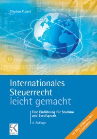 cover of the book Internationales Steuerrecht – leicht gemacht: Eine Einführung für Studium und Berufspraxis