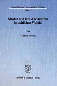 cover of the book Strafen und ihre Alternativen im zeitlichen Wandel