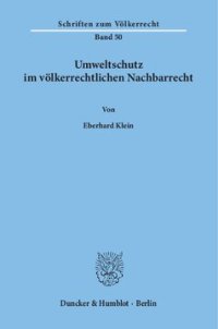 cover of the book Umweltschutz im völkerrechtlichen Nachbarrecht