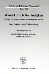 cover of the book Wandel durch Beständigkeit: Studien zur deutschen und internationalen Politik. Jens Hacker zum 65. Geburtstag