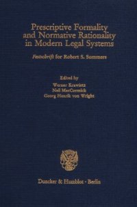 cover of the book Prescriptive Formality and Normative Rationality in Modern Legal Systems: »Festschrift« for Robert S. Summers