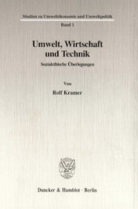 cover of the book Umwelt, Wirtschaft und Technik: Sozialethische Überlegungen