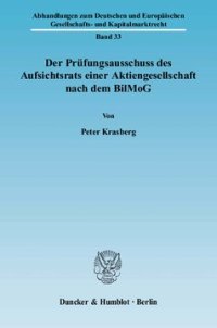 cover of the book Der Prüfungsausschuss des Aufsichtsrats einer Aktiengesellschaft nach dem BilMoG: Eine Darstellung der Aufgaben des Ausschusses unter besonderer Berücksichtigung der Innenhaftung seiner Mitglieder