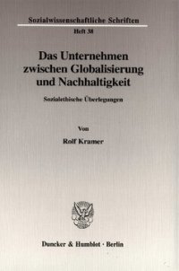 cover of the book Das Unternehmen zwischen Globalisierung und Nachhaltigkeit: Sozialethische Überlegungen