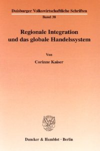 cover of the book Regionale Integration und das globale Handelssystem