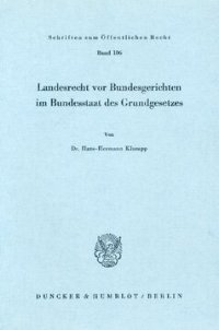 cover of the book Landesrecht vor Bundesgerichten im Bundesstaat des Grundgesetzes