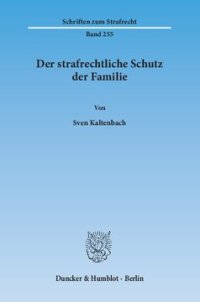 cover of the book Der strafrechtliche Schutz der Familie