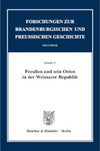 cover of the book Preußen und sein Osten in der Weimarer Republik