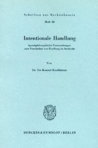 cover of the book Intentionale Handlung: Sprachphilosophische Untersuchungen zum Verständnis von Handlung im Strafrecht