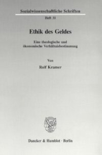 cover of the book Ethik des Geldes: Eine theologische und ökonomische Verhältnisbestimmung