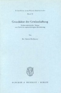 cover of the book Grundsätze der Gewinnhaftung: Rechtsvergleichender Beitrag zum Recht der ungerechtfertigten Bereicherung