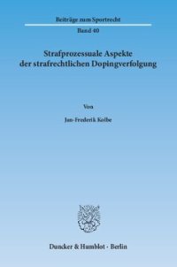 cover of the book Strafprozessuale Aspekte der strafrechtlichen Dopingverfolgung