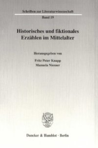 cover of the book Historisches und fiktionales Erzählen im Mittelalter