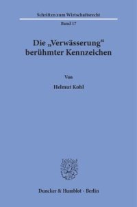 cover of the book Die »Verwässerung« berühmter Kennzeichen