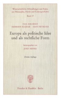 cover of the book Europa als politische Idee und als rechtliche Form: Hrsg. von Josef Isensee