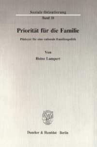 cover of the book Priorität für die Familie: Plädoyer für eine rationale Familienpolitik